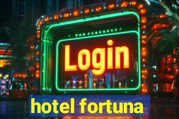 hotel fortuna