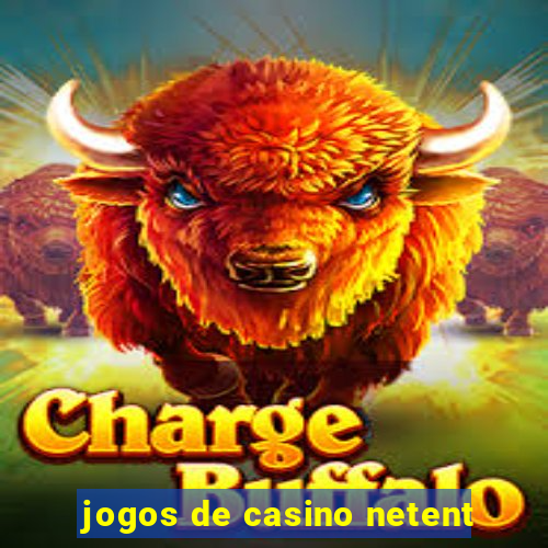 jogos de casino netent