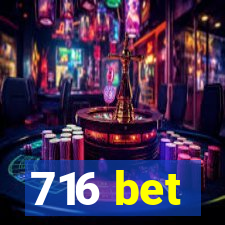 716 bet