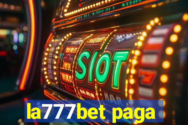 la777bet paga