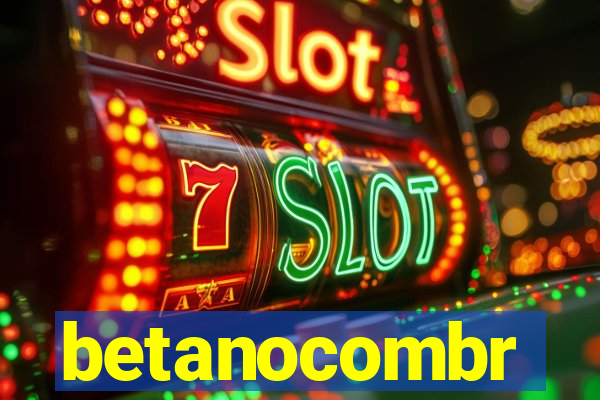 betanocombr