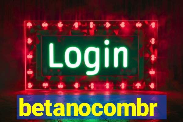 betanocombr