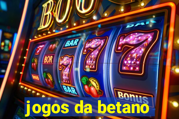 jogos da betano