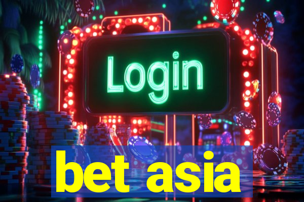 bet asia