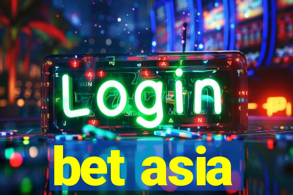 bet asia