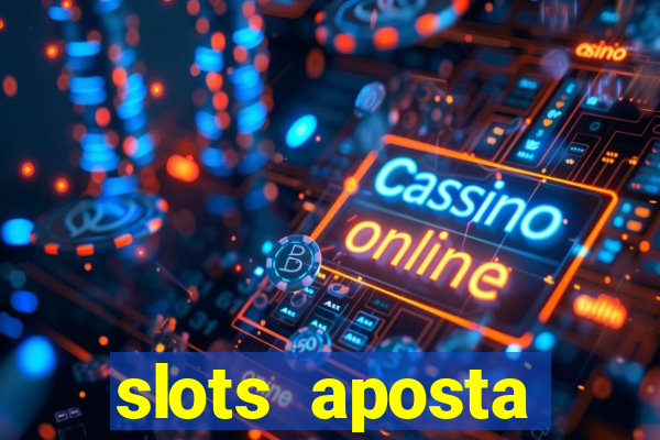 slots aposta mínima 1 centavo