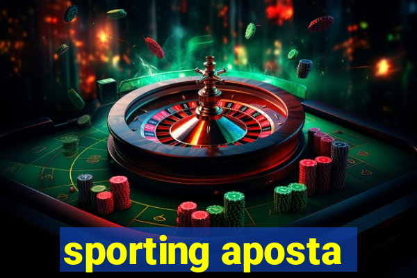 sporting aposta