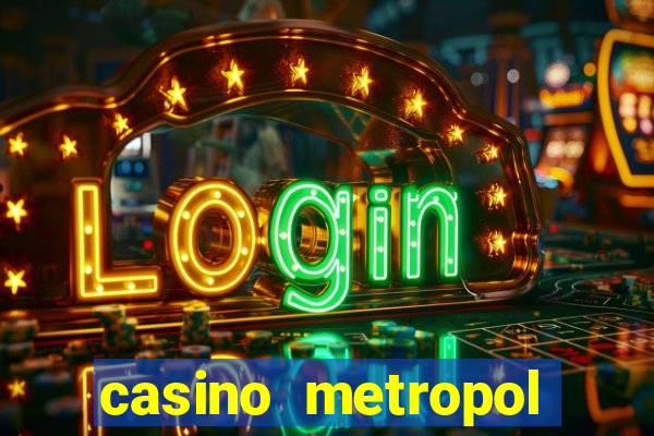 casino metropol güvenilir mi