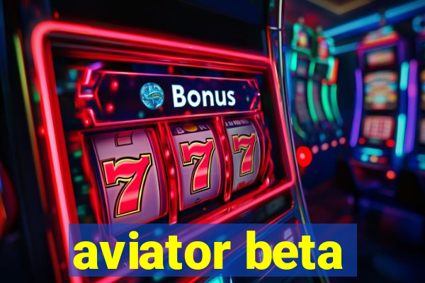 aviator beta