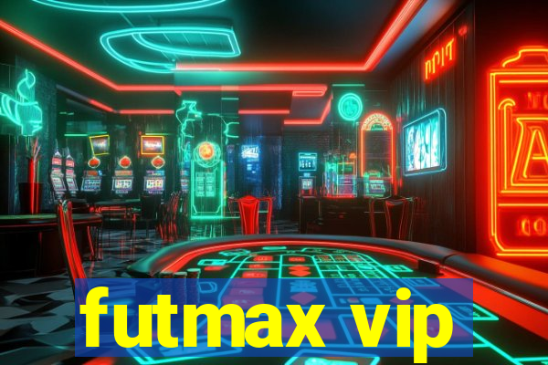 futmax vip