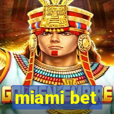 miami bet