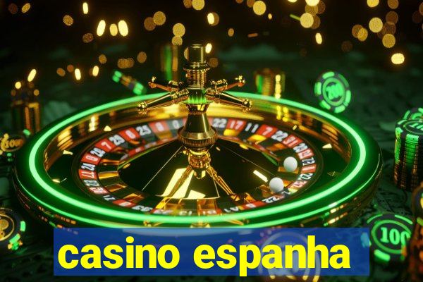 casino espanha