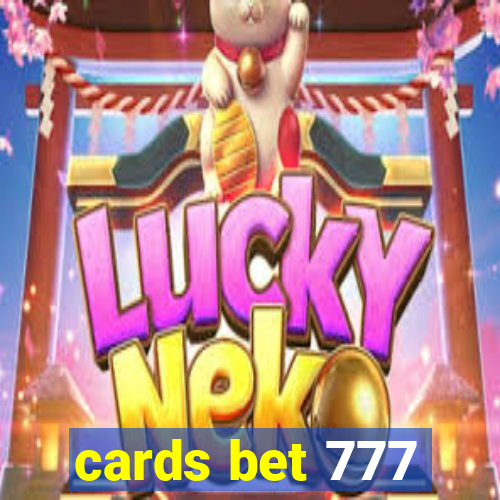 cards bet 777