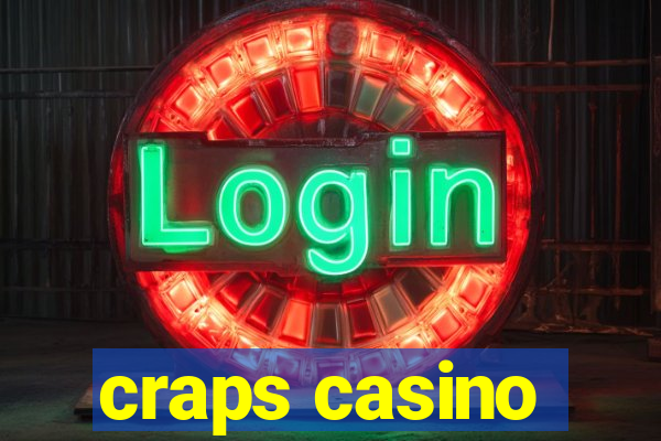 craps casino