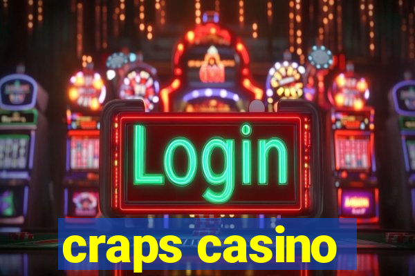 craps casino