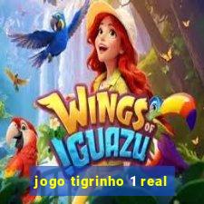 jogo tigrinho 1 real