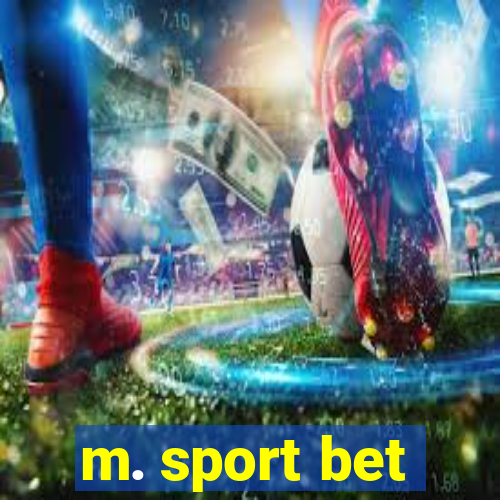 m. sport bet