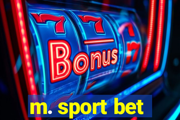 m. sport bet