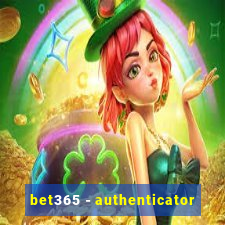 bet365 - authenticator