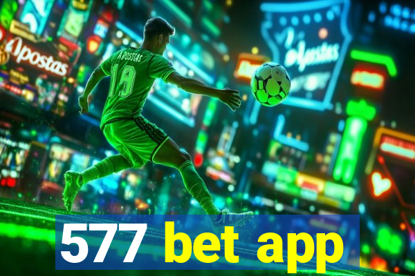 577 bet app