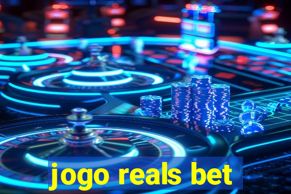 jogo reals bet