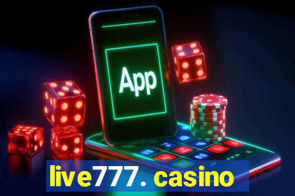 live777. casino