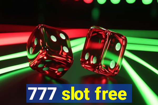 777 slot free