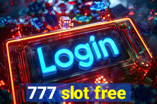 777 slot free