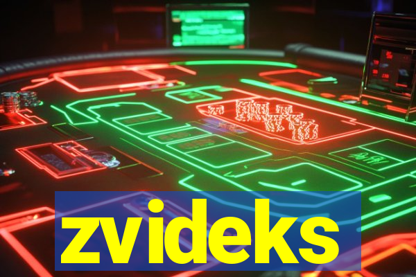 zvideks