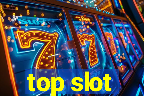 top slot