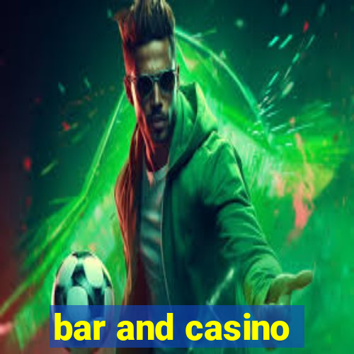 bar and casino