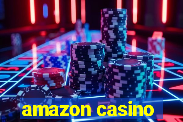 amazon casino