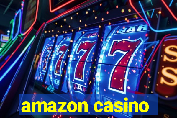 amazon casino