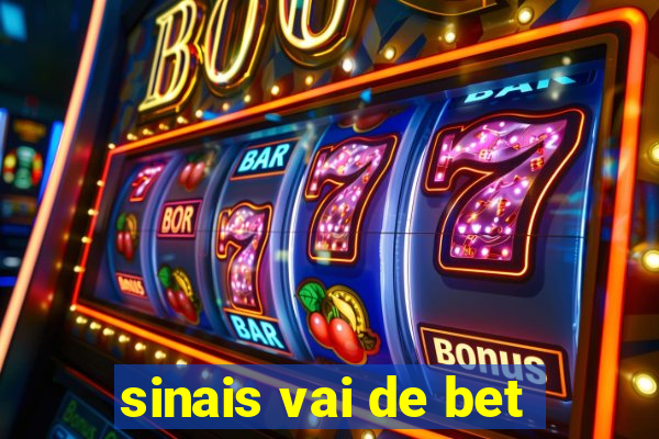 sinais vai de bet