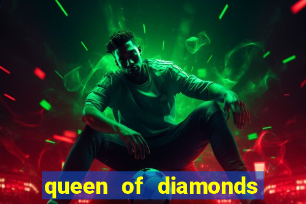 queen of diamonds 20 slot free play