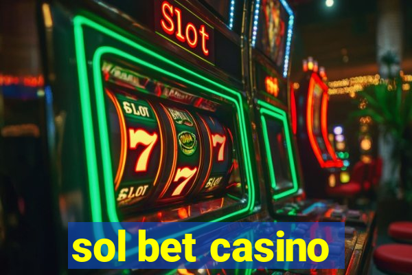 sol bet casino