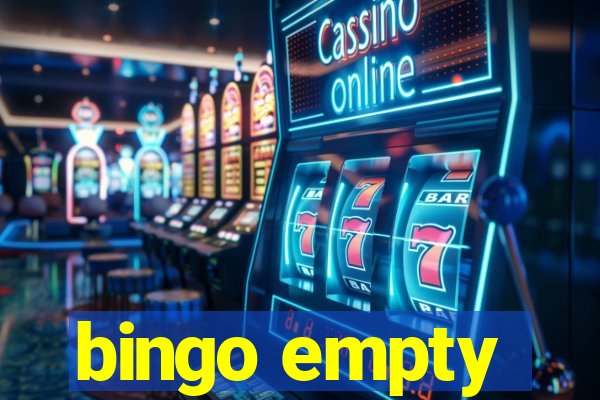 bingo empty