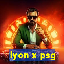 lyon x psg