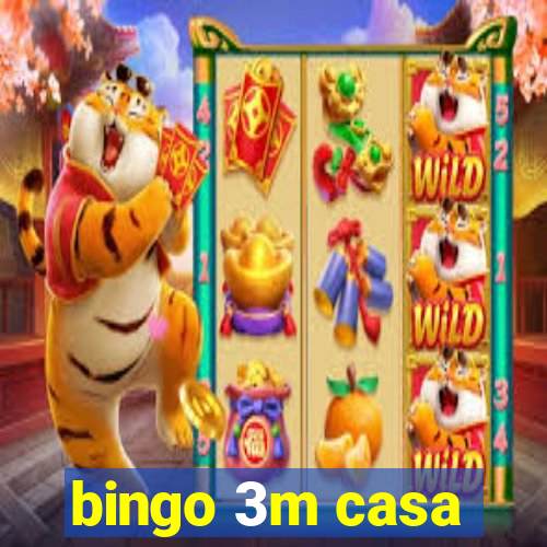 bingo 3m casa