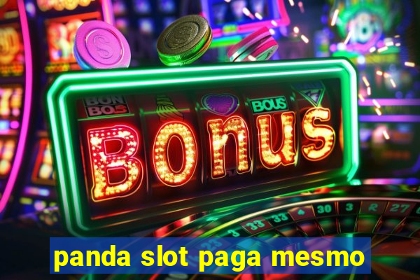 panda slot paga mesmo