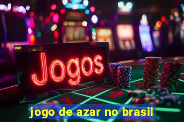 jogo de azar no brasil