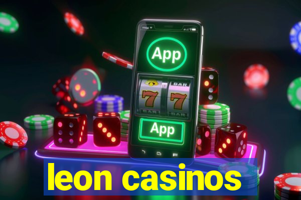 leon casinos