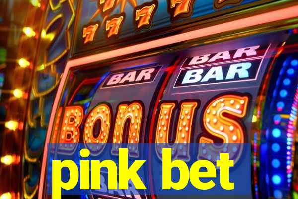 pink bet