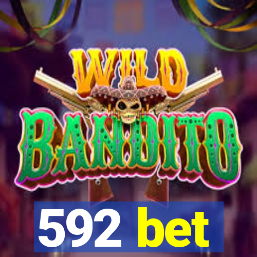 592 bet