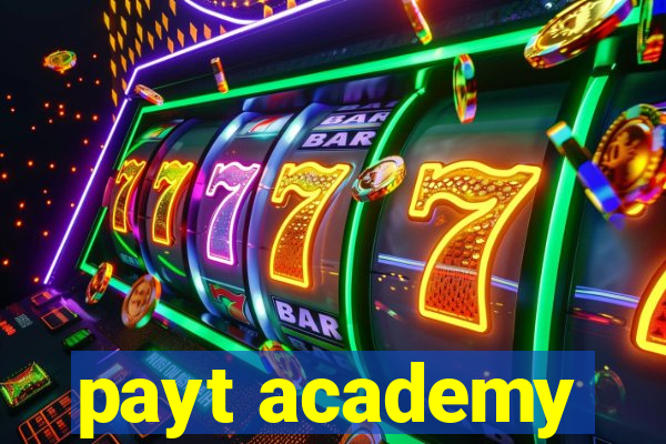 payt academy