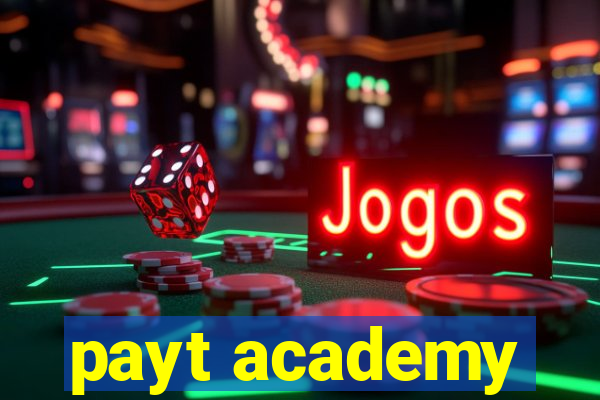 payt academy