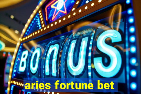 aries fortune bet