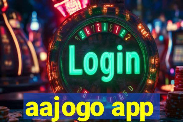 aajogo app