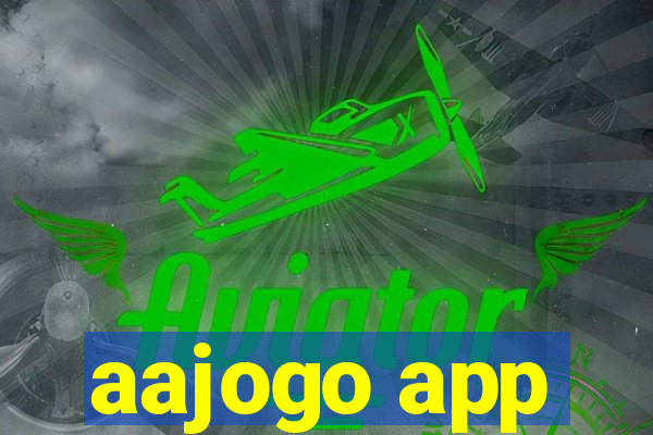 aajogo app