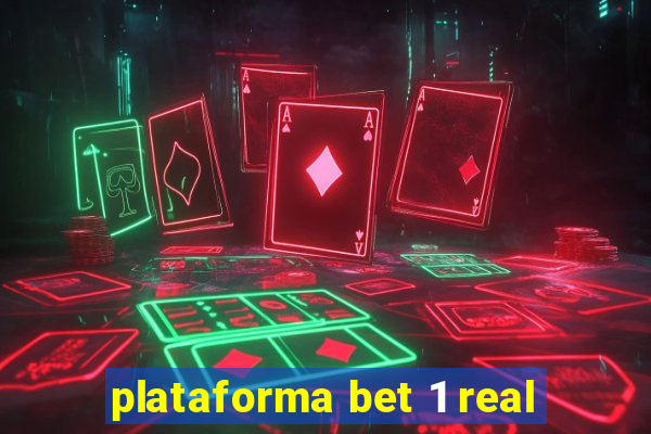 plataforma bet 1 real